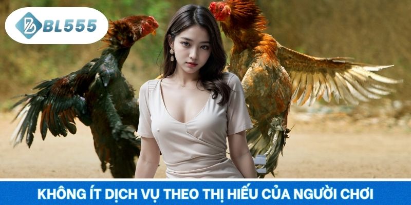 Không ít dịch vụ theo thị hiếu của người chơi