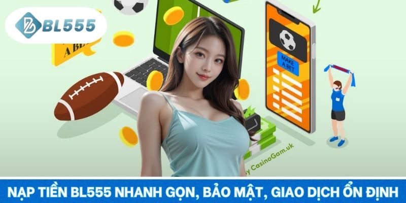 Nạp Tiền Bl555